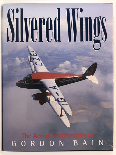 SILVERED WINGS: The Aerial Photography of Gordon Bain