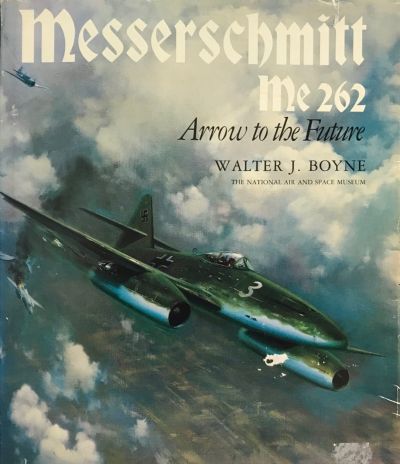 MESSERSCHMITT ME 262: Arrow to the Future