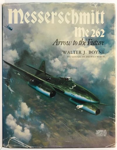 MESSERSCHMITT ME 262: Arrow to the Future
