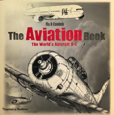 THE AVIATION BOOK: The World's Aircraft A-Z