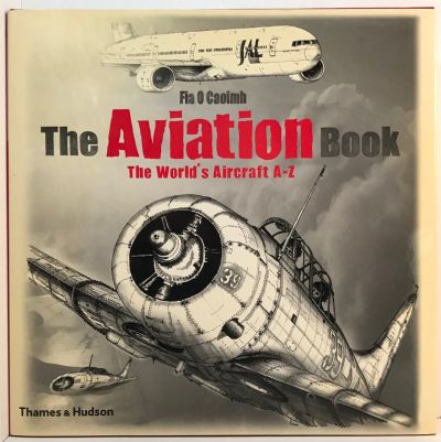 THE AVIATION BOOK: The World's Aircraft A-Z