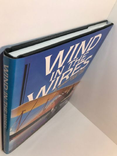 WIND IN THE WIRES: A Golden Era of Flight 1909-1939