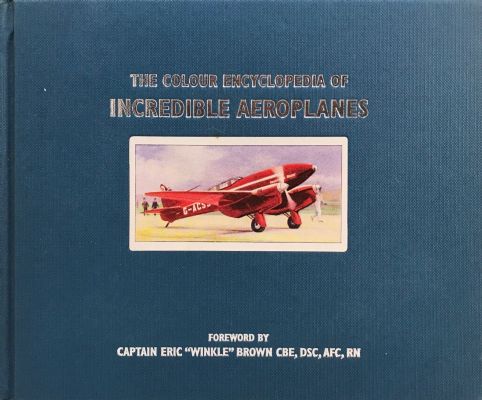 THE COLOUR ENCYCLOPEDIA OF INCREDIBLE AEROPLANES
