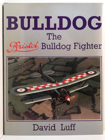 BULLDOG: The Bristol Bulldog Fighter