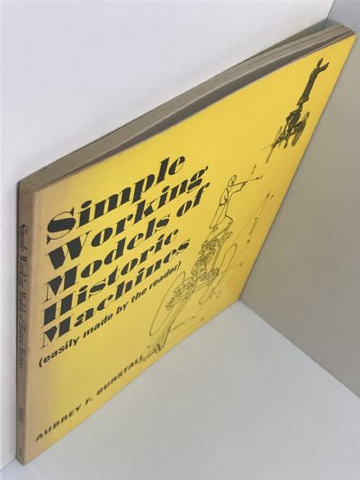 SIMPLE WORKING MODELS OF HISTORIC MACHINES