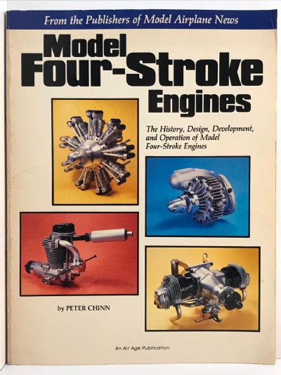 MODEL FOUR-STROKE ENGINES: The History, Design, Development