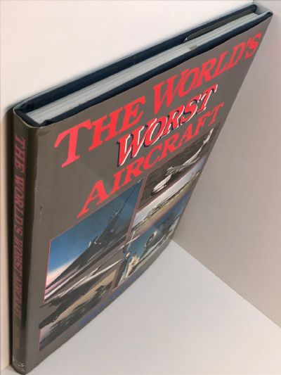 THE WORLD'S WORST AIRCRAFT