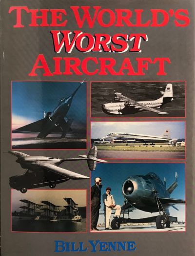 THE WORLD'S WORST AIRCRAFT