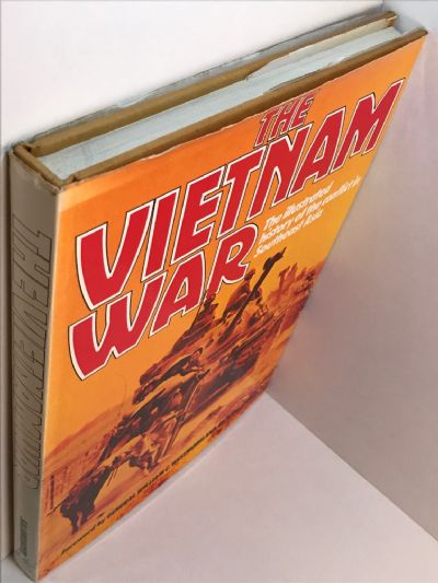 THE VIETNAM WAR: An Illustrated History of the Conflict in Southeast Asia