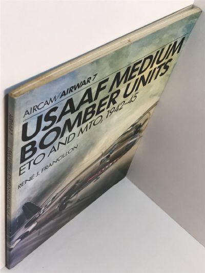 USAAF MEDIUM BOMBER UNITS: ETO and MTO 1942-45