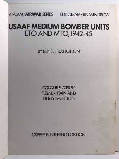 USAAF MEDIUM BOMBER UNITS: ETO and MTO 1942-45