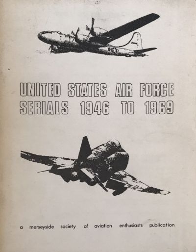 UNITED STATES AIR FORCE SERIALS 1946 TO 1969