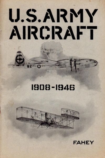 U.S. ARMY AIRCRAFT 1908-1946