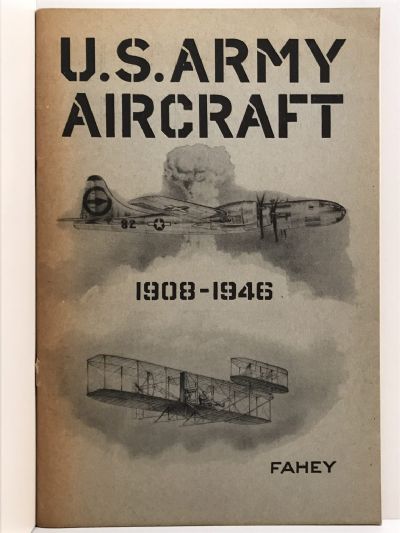 U.S. ARMY AIRCRAFT 1908-1946