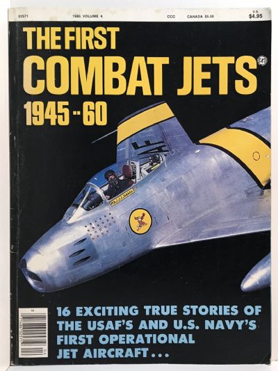 THE FIRST COMBAT JETS 1945-60: Volume 4