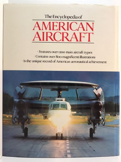 THE ENCYCLOPEDIA OF AMERICAN AIRCRAFT