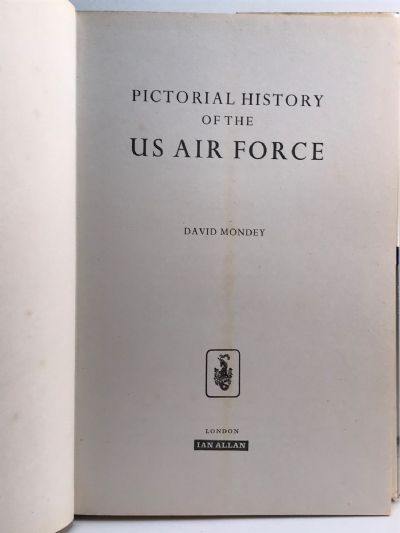 PICTORIAL HISTORY OF THE USAF