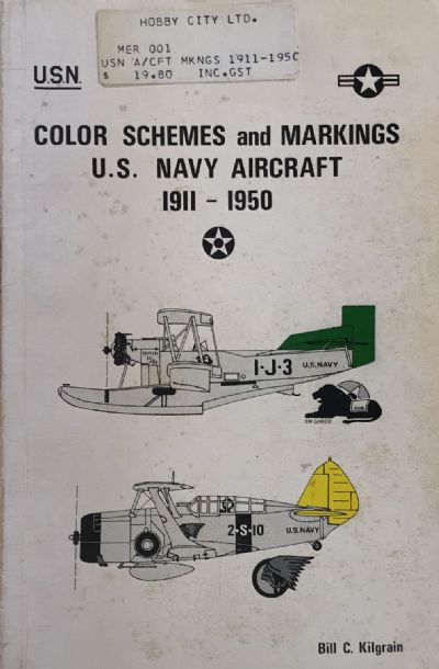 COLOR SCHEMES AND MARKINGS U.S. NAVY AIRCRAFT 1911-1950
