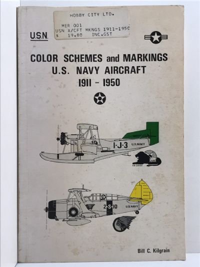 COLOR SCHEMES AND MARKINGS U.S. NAVY AIRCRAFT 1911-1950