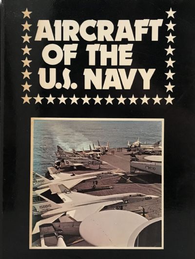 AIRCRAFT OF THE U.S. NAVY: Air Forces of the World Vol. 1