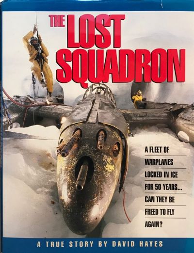 THE LOST SQUADRON: A True Story