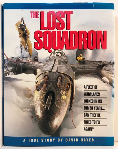 THE LOST SQUADRON: A True Story