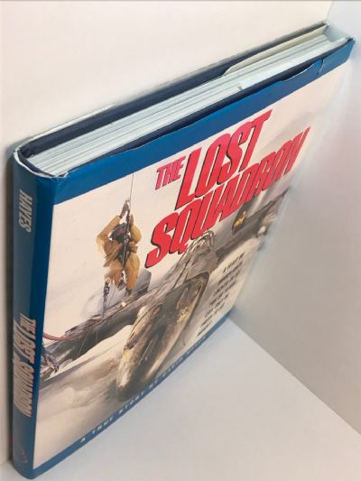 THE LOST SQUADRON: A True Story