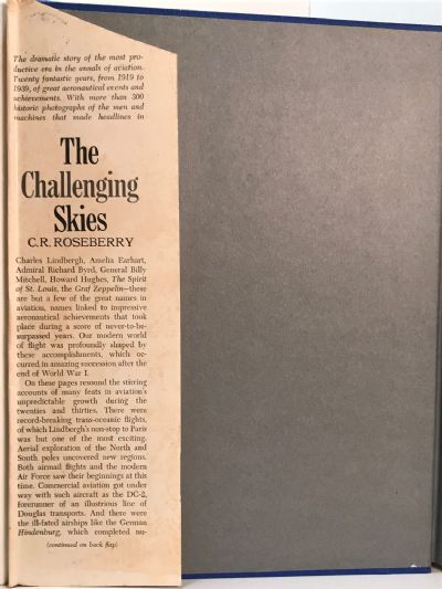 THE CHALLENGING SKIES: The Colorful Story of Aviation's Most Exciting Years 1919-39