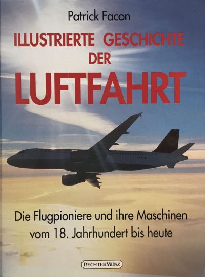 ILLUSTRIERTE GESCHICHTE DER LUFTFAHRT