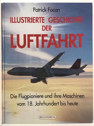 ILLUSTRIERTE GESCHICHTE DER LUFTFAHRT