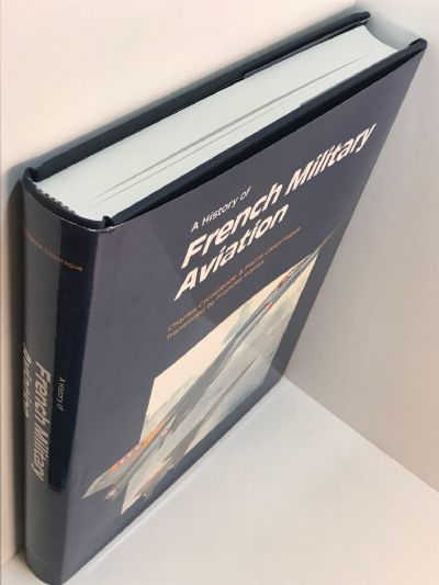 A HISTORY OF FRENCH MILITARY AVIATION