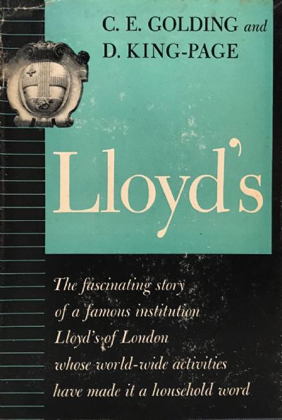LLOYD'S: The Fascinating Story of a famous institution Lloyd's of London