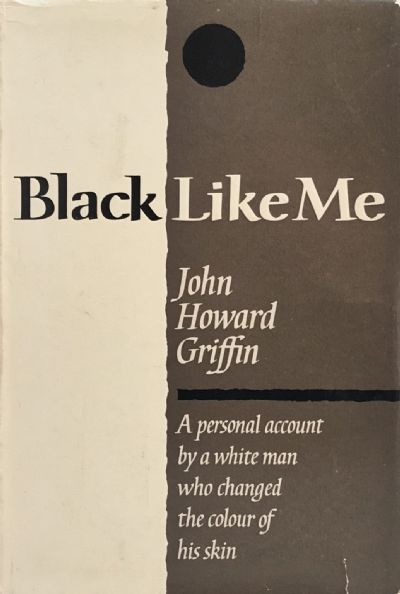 BLACK LIKE ME