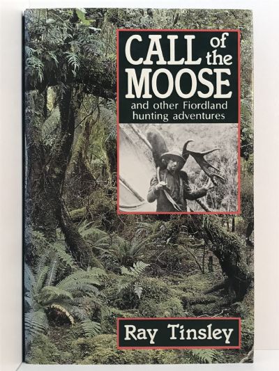 CALL OF THE MOOSE and other Fiordland Hunting Adventures
