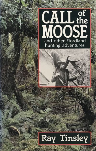 CALL OF THE MOOSE and other Fiordland Hunting Adventures