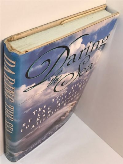 DARING THE SEA: The True Story of the First Men to Row Across the Atlantic Ocean