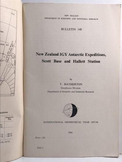 NEW ZEALAND IGY ANTARCTIC EXPEDITIONS, SCOTT BASE AND HALLETT STATION
