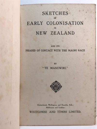 NEW ZEALAND SKETCHES: And Its Phases of Contact with the Maori Race
