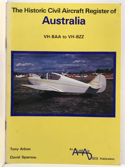 The Historic Civil Aircraft Register of Australia (VH-BAA to VH-BZZ)
