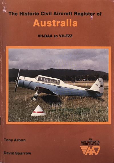 The Historic Civil Aircraft Register of Australia (VH-DAA to VH-FZZ)