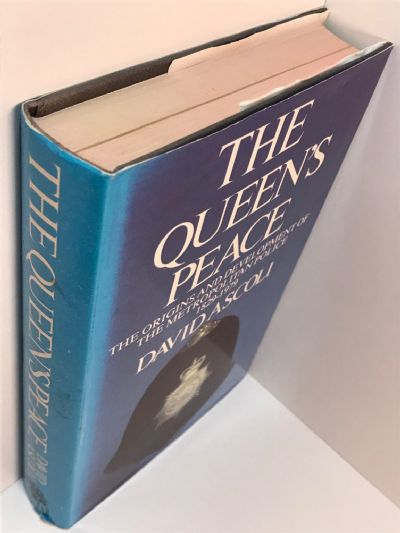THE QUEEN'S PEACE: The Origins and Development of The Metropolitan Police 1829-1979