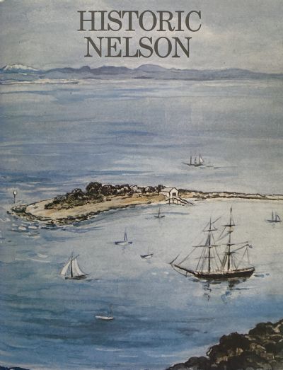 HISTORIC NELSON by Shirley Horrocks 1971