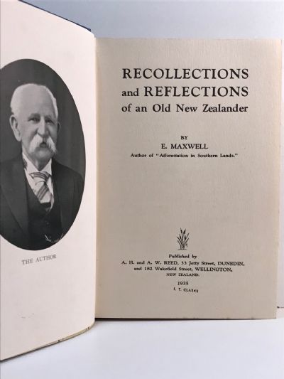 RECOLLECTIONS AND REFLECTIONS: Of an old New Zealander