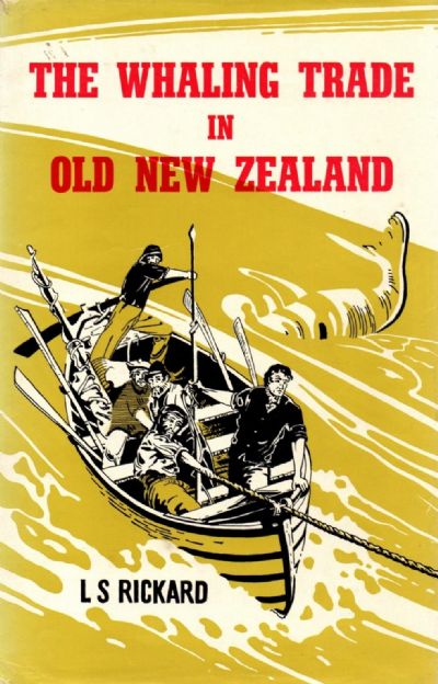 THE WHALING TRADE IN OLD NEW ZEALAND
