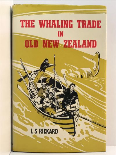THE WHALING TRADE IN OLD NEW ZEALAND