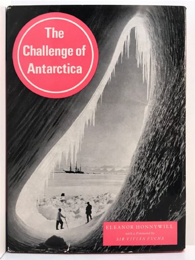 THE CHALLENGE OF ANTARCTICA