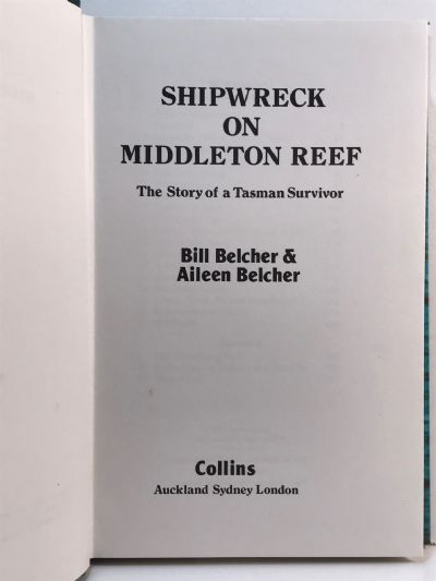 SHIPWRECK ON MIDDLETON REEF: The Story of a Tasman Survivor