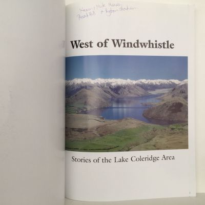WEST OF WINDWHISTLE: Stories and History of The Lake Coleridge Area