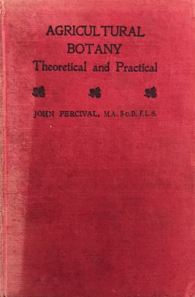 AGRICULTURAL BOTANY: Theoretical and Practical