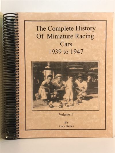 THE COMPLETE HISTORY OF MINIATURE RACING CARS: 1939 to 1947 - Volumes I + 2